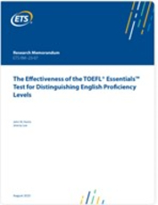 The effectiveness of the TOEFL® Essentials™ test for distinguishing English proficiency levels