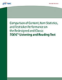 Lee más sobre la comparación de contenido, estadísticas de ítems y rendimiento de los examinados en el rediseñado y clásico TOEIC Listening and Reading Test