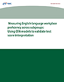 lee más sobre Medición de la competencia en el entorno laboral en inglés entre subgrupos: Uso de modelos CFA para validar la interpretación de resultados de exámenes
